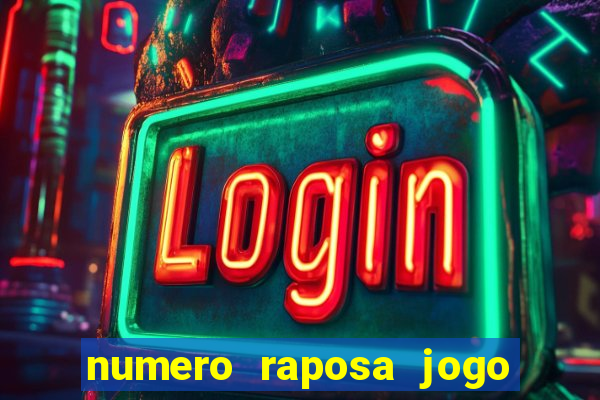 numero raposa jogo do bicho